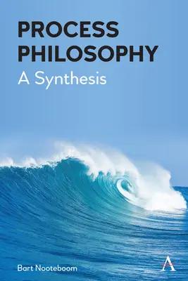 La philosophie du processus : Une synthèse - Process Philosophy: A Synthesis