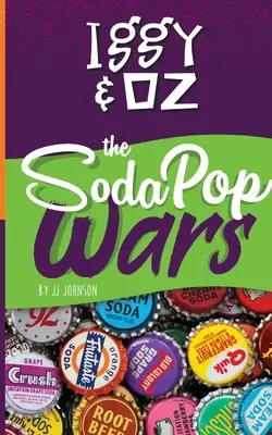 Iggy & Oz : La guerre des sodas : La guerre des sodas - Iggy & Oz: The Soda Pop Wars: The Soda Pop Wars