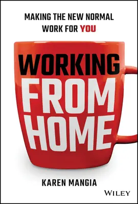 Travailler à domicile : La nouvelle normalité à votre service - Working from Home: Making the New Normal Work for You