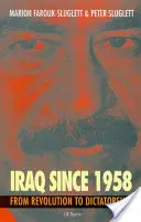 L'Irak depuis 1958 : De la révolution à la dictature - Iraq Since 1958: From Revolution to Dictatorship