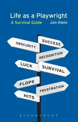 La vie d'un auteur dramatique : Un guide de survie - Life as a Playwright: A Survival Guide