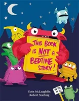 Ce livre n'est pas une histoire à dormir debout - This Book is Not a Bedtime Story