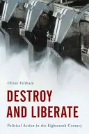 Détruire et libérer : L'action politique sur la base de Hume - Destroy and Liberate: Political Action on the Basis of Hume