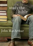 Comment étudier la Bible - How to Study the Bible