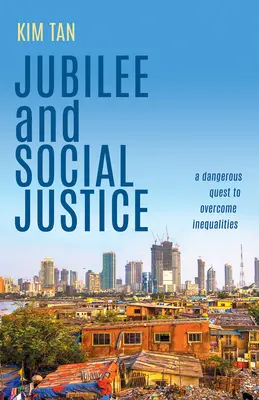 Jubilé et justice sociale : Une quête dangereuse pour vaincre les inégalités - Jubilee and Social Justice: A Dangerous Quest to Overcome Inequalities