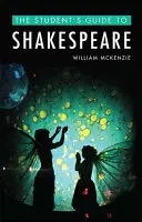 Le guide de l'étudiant pour Shakespeare - The Student's Guide to Shakespeare