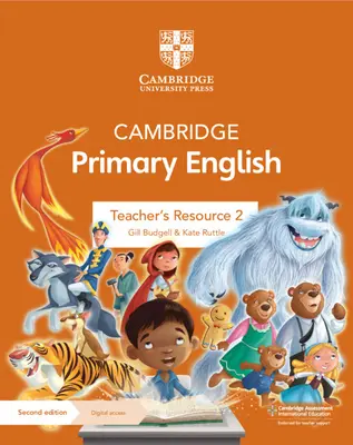 Cambridge Primary English Teacher's Resource 2 avec accès numérique - Cambridge Primary English Teacher's Resource 2 with Digital Access