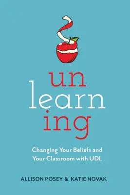 Désapprendre : Changer vos croyances et votre classe avec l'UDL - Unlearning: Changing Your Beliefs and Your Classroom with UDL