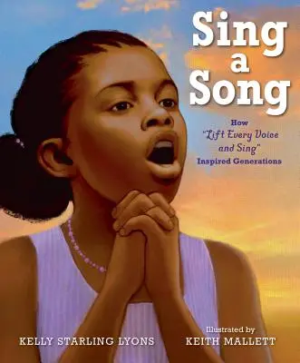 Chanter une chanson : comment élever chaque voix et chanter des générations inspirées - Sing a Song: How Lift Every Voice and Sing Inspired Generations