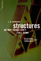 Structures : Ou pourquoi les choses ne tombent pas - Structures: Or Why Things Don't Fall Down