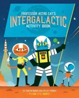 Le livre d'activités intergalactiques du professeur Astro Cat - Professor Astro Cat's Intergalactic Activity Book