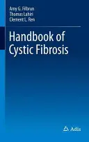 Manuel de la mucoviscidose - Handbook of Cystic Fibrosis