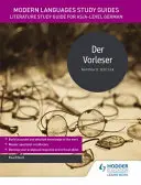 Guides d'étude des langues modernes : Der Vorleser - Guide d'étude de la littérature pour l'allemand AS/A-level - Modern Languages Study Guides: Der Vorleser - Literature Study Guide for AS/A-level German