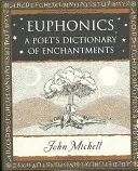 Euphonics - Le dictionnaire des sons d'un poète - Euphonics - A Poet's Dictionary of Sounds