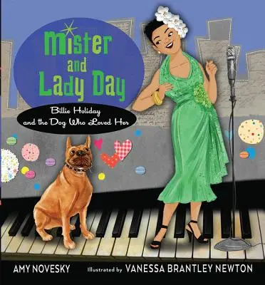 Mister and Lady Day : Billie Holiday et le chien qui l'aimait - Mister and Lady Day: Billie Holiday and the Dog Who Loved Her