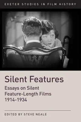 Silent Features : Le développement des longs métrages muets 1914-1934 - Silent Features: The Development of Silent Feature Films 1914-1934