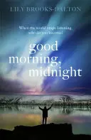 Good Morning, Midnight - MAJOR NETFLIX FILM 'THE MIDNIGHT SKY' (Le ciel de minuit) - Good Morning, Midnight - NOW THE MAJOR NETFLIX FILM 'THE MIDNIGHT SKY'