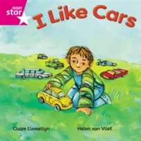 Rigby Star Independent Pink Reader 16 I Like Cars (J'aime les voitures) - Rigby Star Independent Pink Reader 16 I Like Cars