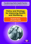 Politique et stratégie pour l'amélioration de la santé et du bien-être - Policy and Strategy for Improving Health and Wellbeing