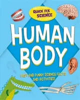 La science en un clin d'œil : Le corps humain - Quick Fix Science: Human Body