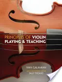 Principes d'interprétation et d'enseignement du violon - Principles of Violin Playing and Teaching