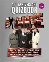 Chase 10th Anniversary Quizbook - Le livre ultime de l'émission de quiz télévisée à succès - Chase 10th Anniversary Quizbook - The ultimate book of the hit TV Quiz Show