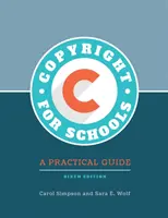 Le droit d'auteur à l'école : Un guide pratique - Copyright for Schools: A Practical Guide