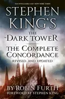 La Tour Sombre de Stephen King : La Concordance Complète - Révisée et mise à jour - Stephen King's The Dark Tower: The Complete Concordance - Revised and Updated