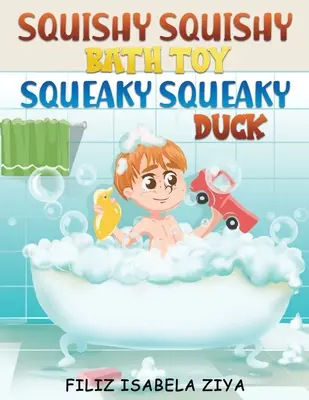 JOUET DE BAIN SQUISHY SQUISHY SQUEAKY SQUEAKY - SQUISHY SQUISHY BATH TOY SQUEAKY SQUEAKY