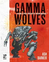 Les Loups Gamma : Un jeu de guerre mecha post-apocalyptique - Gamma Wolves: A Game of Post-Apocalyptic Mecha Warfare