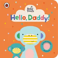 Baby Touch : Hello, Daddy ! - Baby Touch: Hello, Daddy!