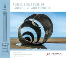 Sculpture publique du Lancashire et de la Cumbria - Public Sculpture of Lancashire and Cumbria