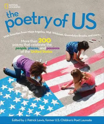 The Poetry of Us : More Than 200 Poems That Celebrate the People, Places, and Passions of the United States (Notre poésie : plus de 200 poèmes qui célèbrent les gens, les lieux et les passions des États-Unis) - The Poetry of Us: More Than 200 Poems That Celebrate the People, Places, and Passions of the United States