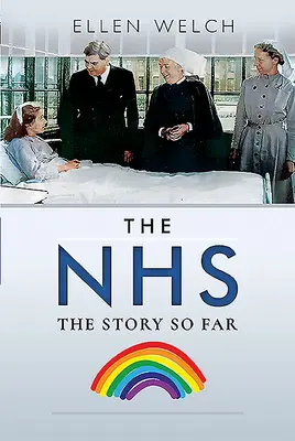 Le NHS - L'histoire jusqu'à présent - The Nhs - The Story So Far