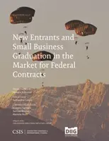 Nouveaux entrants et diplômés des petites entreprises sur le marché des contrats fédéraux - New Entrants and Small Business Graduation in the Market for Federal Contracts