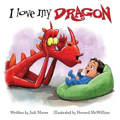 J'aime mon dragon - I Love My Dragon