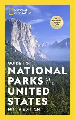 National Geographic Guide to National Parks of the United States 9e édition - National Geographic Guide to National Parks of the United States 9th Edition