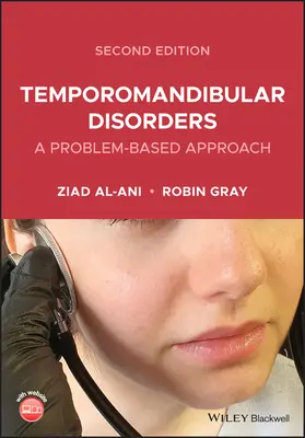 Les troubles temporo-mandibulaires : Une approche basée sur les problèmes - Temporomandibular Disorders: A Problem-Based Approach