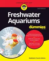 Aquariums d'eau douce pour les nuls - Freshwater Aquariums for Dummies