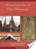Encyclopédie du massage thaïlandais : Un guide complet de la massothérapie thaïlandaise traditionnelle et de l'acupression - Encyclopedia of Thai Massage: A Complete Guide to Traditional Thai Massage Therapy and Acupressure