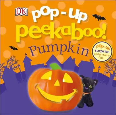 Pop-Up Peekaboo ! Citrouille : Pop-Up Surprise sous chaque rabat ! - Pop-Up Peekaboo! Pumpkin: Pop-Up Surprise Under Every Flap!