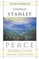 Trouver la paix : La promesse de Dieu d'une vie libérée du regret, de l'anxiété et de la peur - Finding Peace: God's Promise of a Life Free from Regret, Anxiety, and Fear