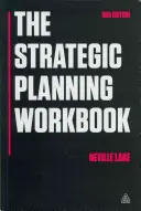 Le manuel de planification stratégique - The Strategic Planning Workbook