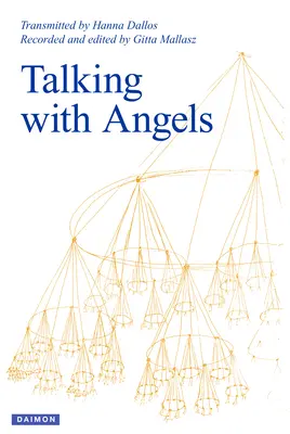 Parler avec les anges : Cinquième édition revue et augmentée - Talking with Angels: Newly Revised and Expanded Fifth Edition