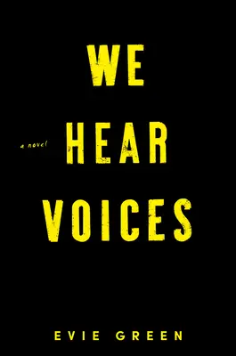 Nous entendons des voix - We Hear Voices