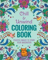 Livre de coloriage « Chill & Unwind - Chill & Unwind Coloring Book