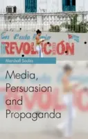 Médias, persuasion et propagande - Media, Persuasion and Propaganda