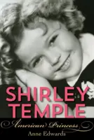 Shirley Temple : Princesse américaine - Shirley Temple: American Princess