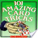 101 tours de cartes étonnants - 101 Amazing Card Tricks