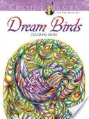 Livre de coloriage Creative Haven Dream Birds - Creative Haven Dream Birds Coloring Book